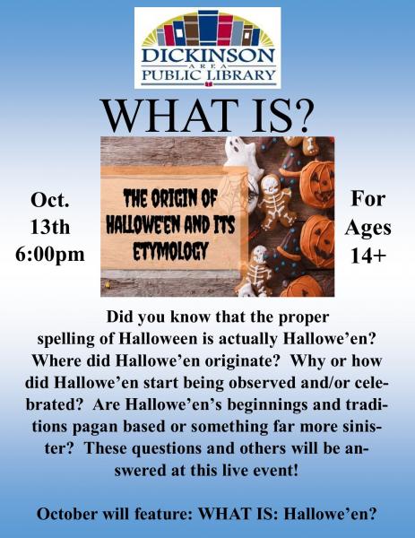 Image for event: WHAT IS? -- Hallowe'en (Ages 14+)
